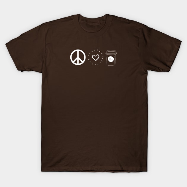 Peace Love & Coffee T-Shirt by Shanti